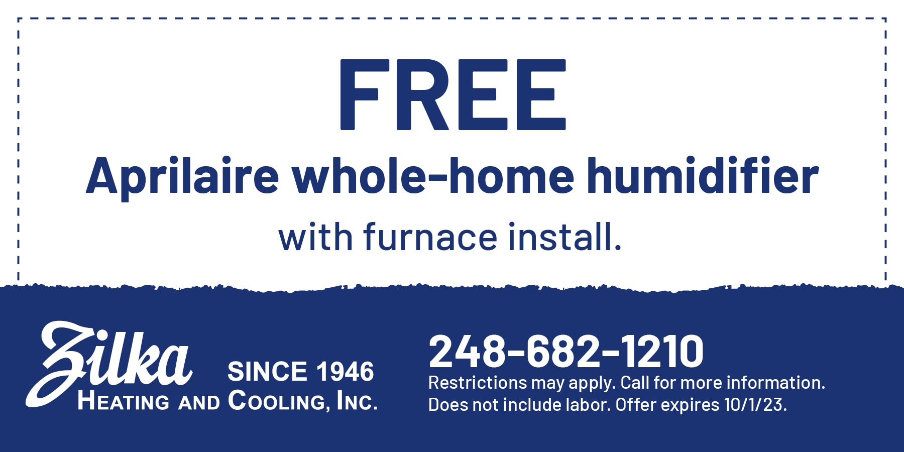 FREE Aprilaire whole-home humidifier with furnace install.